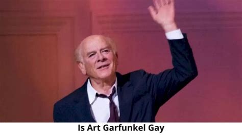 Is Art Garfunkel Gay? And Other Related Perspectives