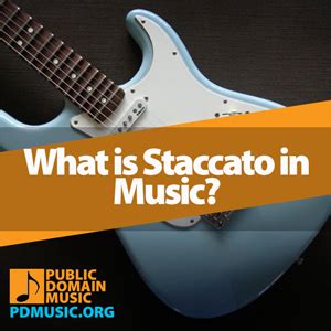 What is Staccato in Music: A Delicate Exploration of Its Essence and Application